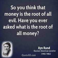 Money not the root of all evil